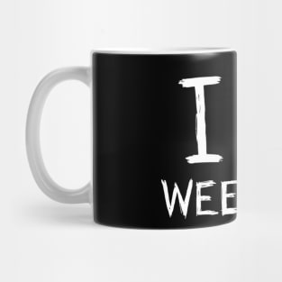 I Love Weekend Funny Humor Quotes - Weekend Lovers Mug